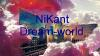 Nikant Dream-world