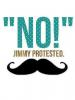 No. Jimmy protested.