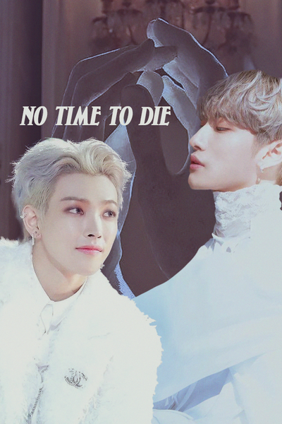 No time to die