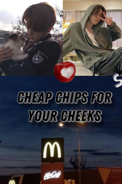 cheap chips for your cheeks