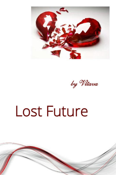 Lost Future. Утраченное будущее