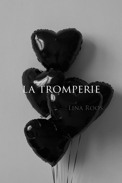 la tromperie.