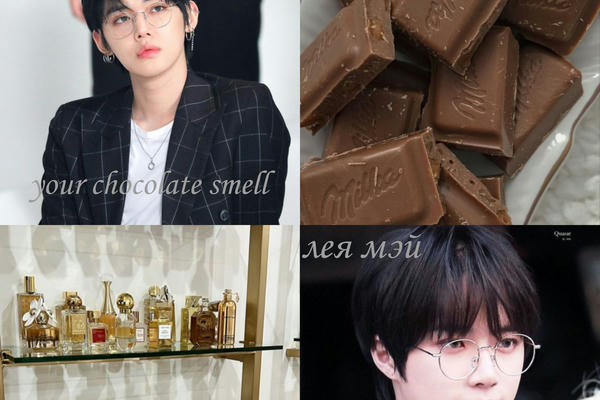 your chocolate smell