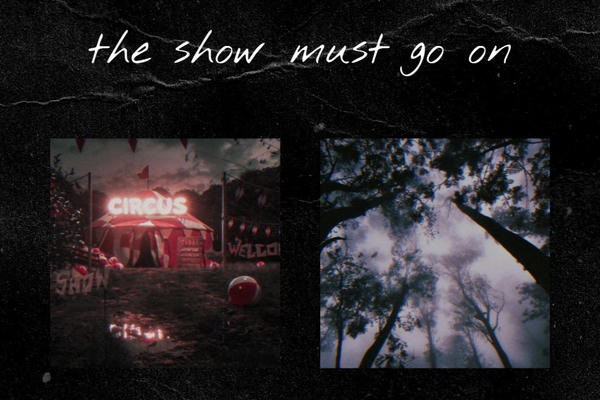 the show must go on