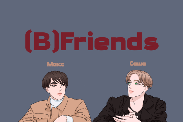 (B)Friends