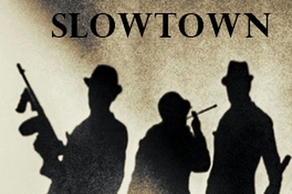 Slowtown