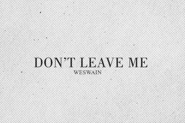 Не оставляй меня