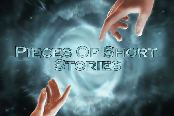 Pieces Of Short Stories