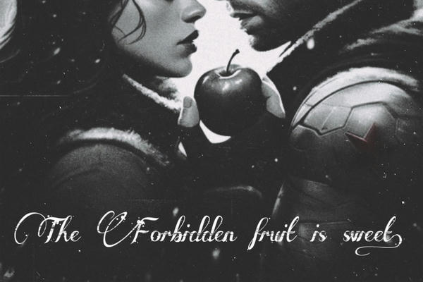 The Forbidden fruit is sweet.