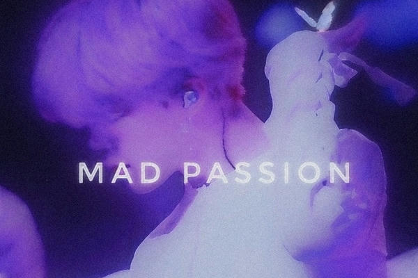 Mad passion