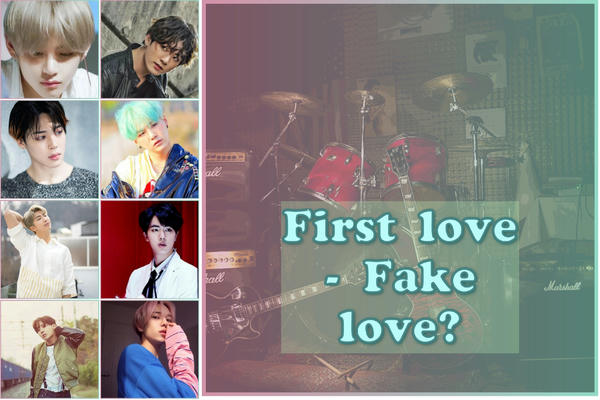 First love - Fake love?
