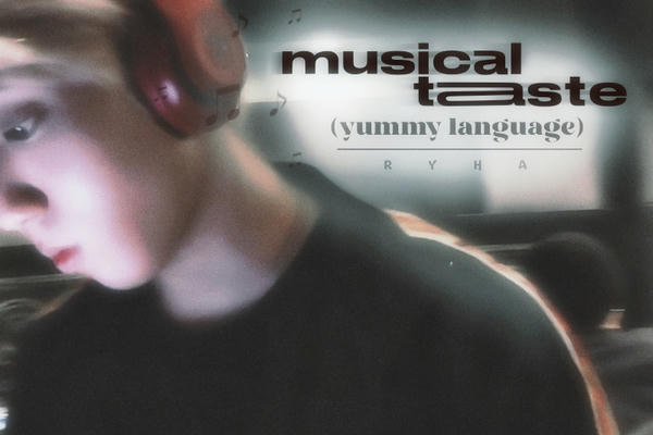 musical taste (yummy language)