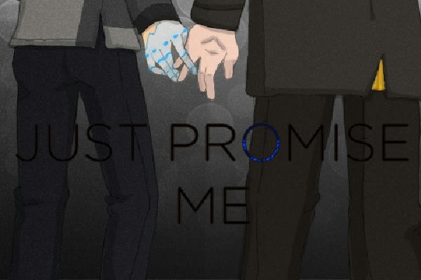 Просто обещай мне...