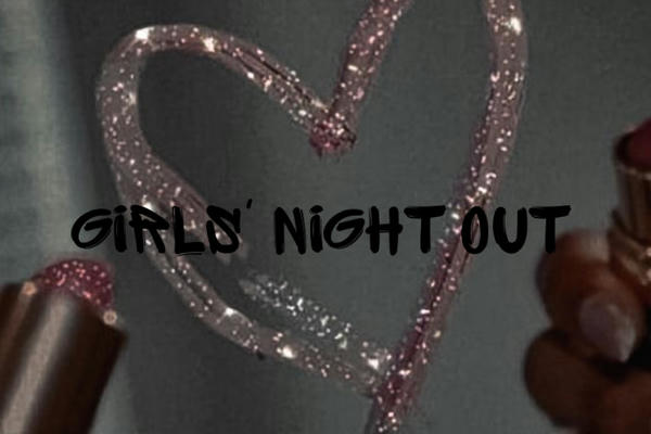 girls’ night out