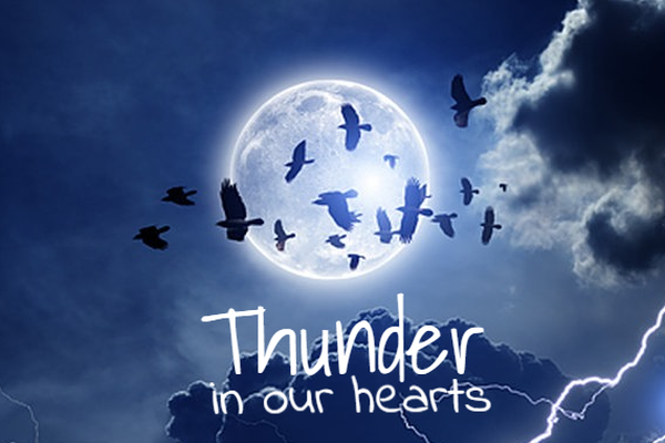 Thunder in our hearts