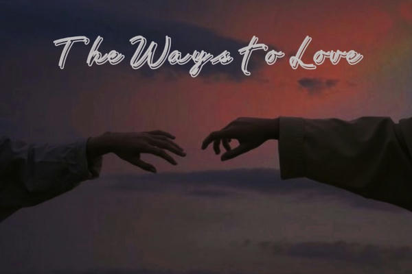 The Ways to Love