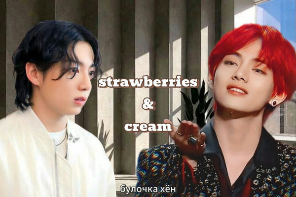 strawberries & cream
