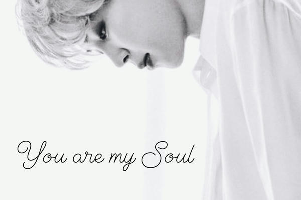 You are my Soul