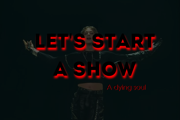 Let's start a show