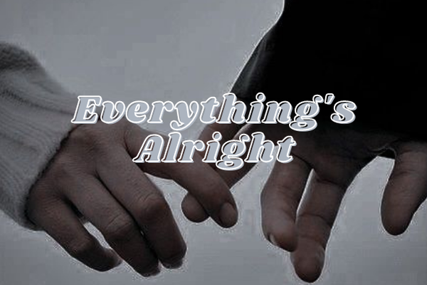 Everything's Alright