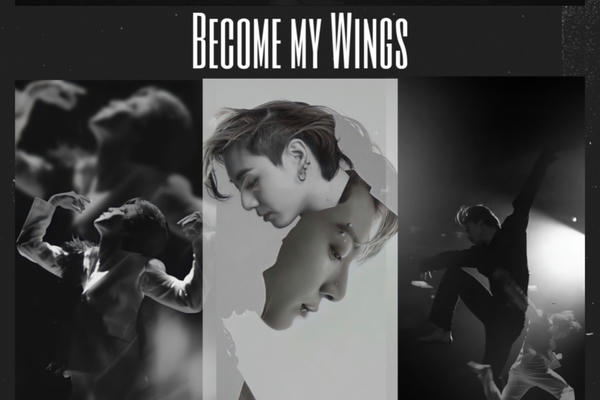 Become my wings
