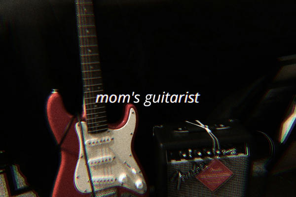 mom's guitarist