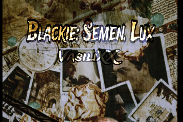 Blackie: Semen. Lux