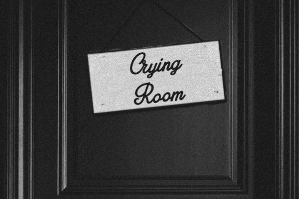 Crying room.