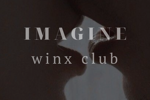 Imagine. Winx club. Сборник имейджинов