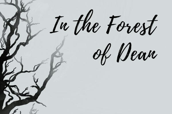В лесу Дин / In the Forest of Dean