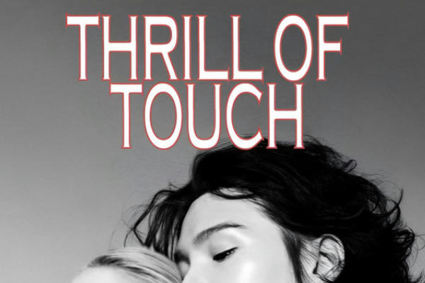 THRILL OF TOUCH