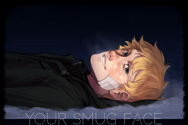 your smug face