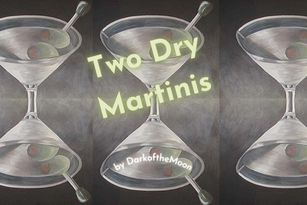 Two Dry Martinis