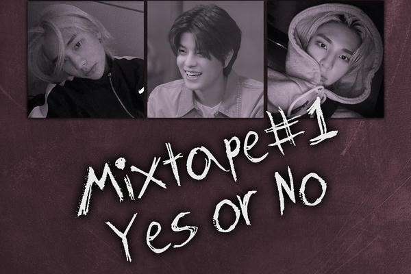Mixtape#1 Yes or No