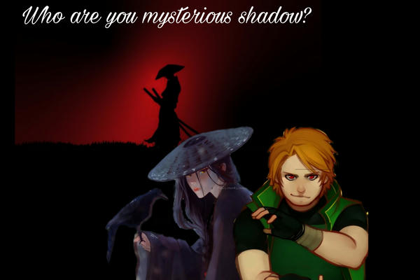 Who are you mysterious shadow?