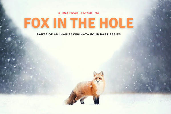 Глава 2 A challenger approaches, Fox in the Hole — фанфик по фэндому  «Haikyuu!!»