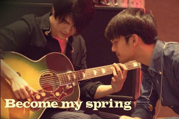 Become my spring