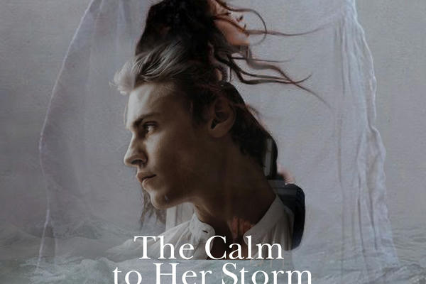 The Calm to Her Storm