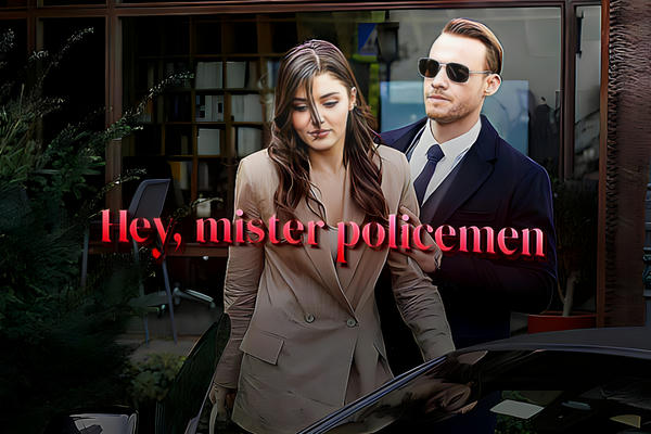 Hey, mister policeman