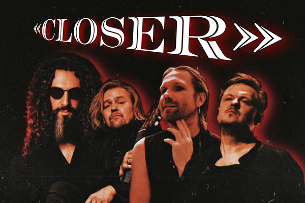 «Closer»